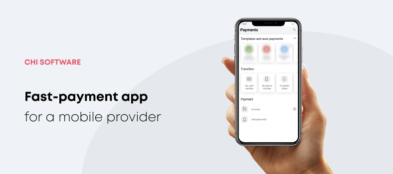 Fast-payment app for a mobile provider by CHI Software