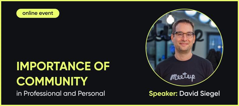 Importance of Community in Professional and Personal | Webinar with David Siegel